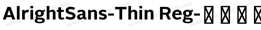AlrightSans-Thin Reg字体转换